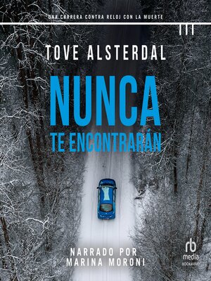 cover image of Nunca te encontrarán "You will Never Be Found"